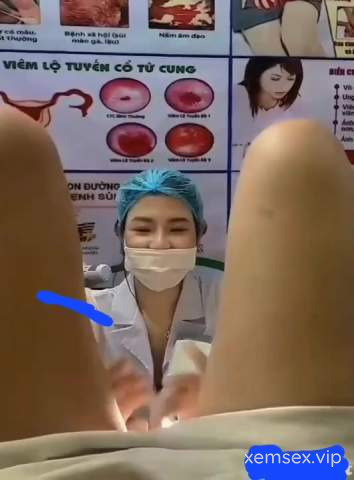 Em Gái Én Đi Khám Phụ Khoa