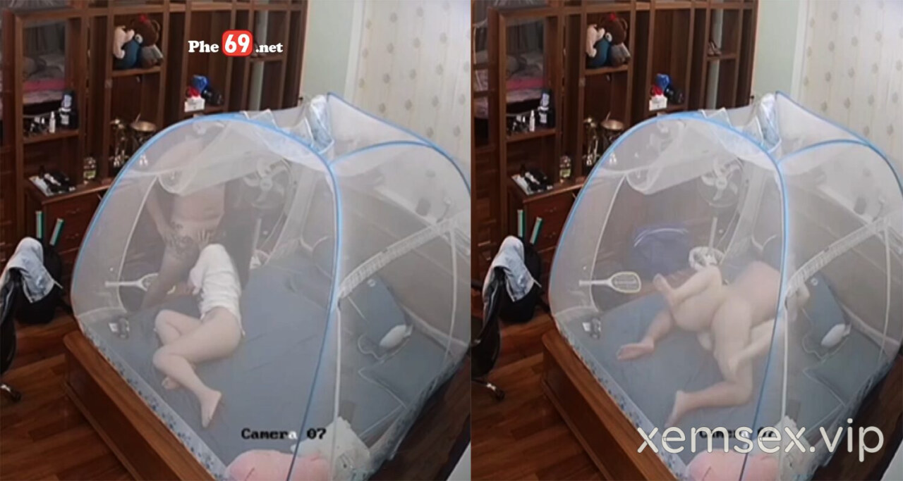 Hack camera cặp vợ chồng chịch bất chấp giờ giấc nay đổi kiểu vào trong mùng chịch