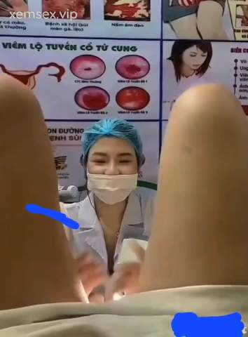 Em Gái Én Đi Khám Phụ Khoa